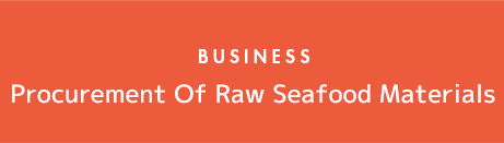 Business Procurement Of Raw Seafood Materials